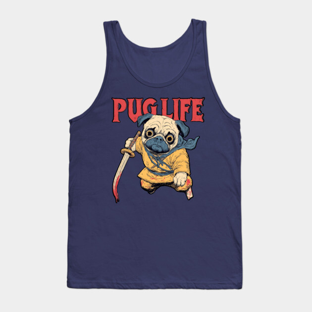 Pug Life Warrior - Anime Style Fighter Pug Tank Top by TuncGK
