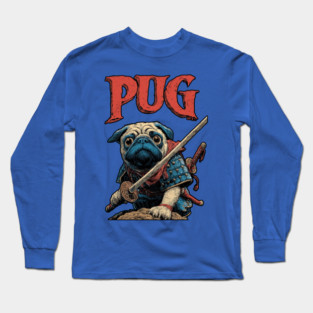 Pug Samurai - Honorable Warrior Dog Long Sleeve T-Shirt
