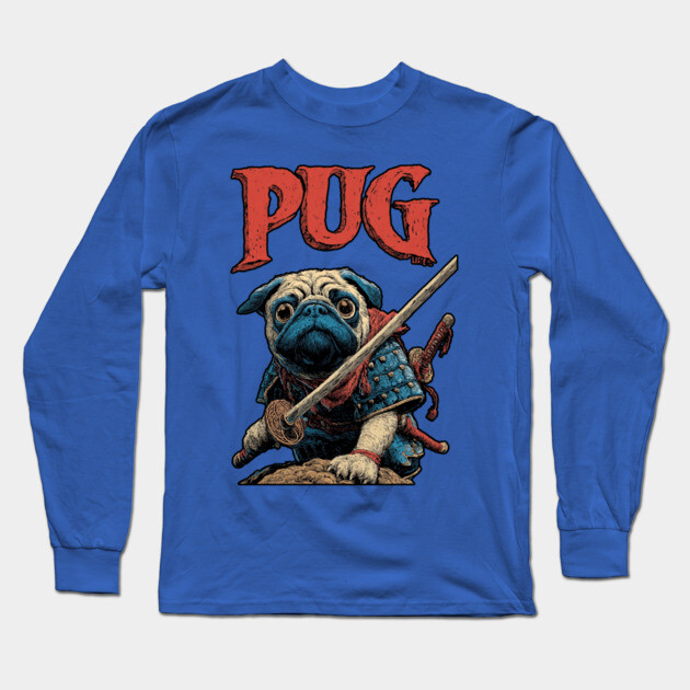 Pug Samurai - Honorable Warrior Dog Long Sleeve T-Shirt by TuncGK