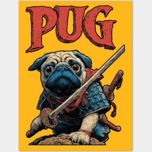 Pug Samurai - Honorable Warrior Dog Posters and Art
