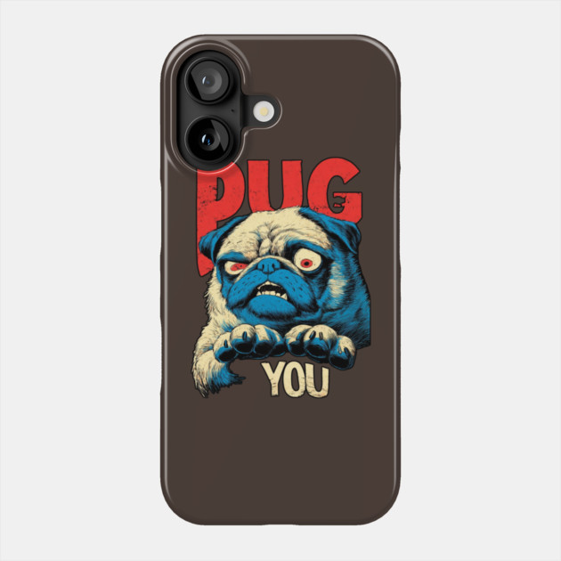 PUG YOU! - Uncle Sam Parody Dog Meme Phone Case by TuncGK