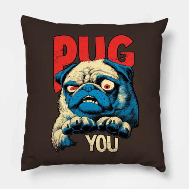 PUG YOU! - Uncle Sam Parody Dog Meme Pillow by TuncGK