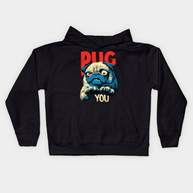 PUG YOU! - Uncle Sam Parody Dog Meme Kids Hoodie by TuncGK