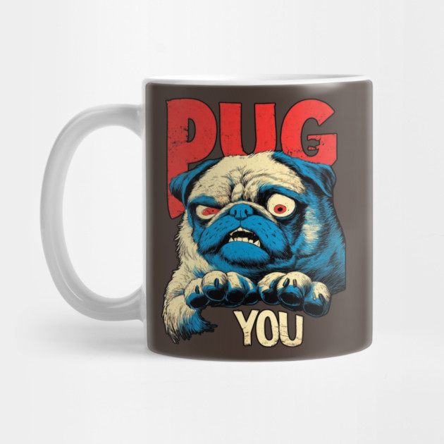 PUG YOU! - Uncle Sam Parody Dog Meme by TuncGK