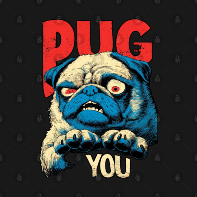 PUG YOU! - Uncle Sam Parody Dog Meme by TuncGK