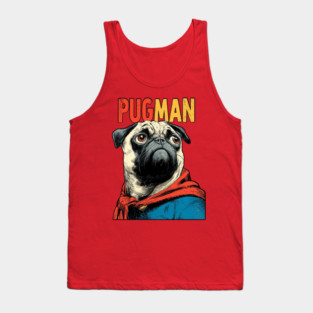 PugMan - The Superhero Pug We Deserve Tank Top