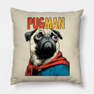 PugMan - The Superhero Pug We Deserve Pillow