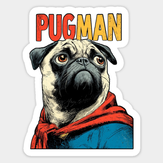 PugMan - The Superhero Pug We Deserve Magnet by TuncGK