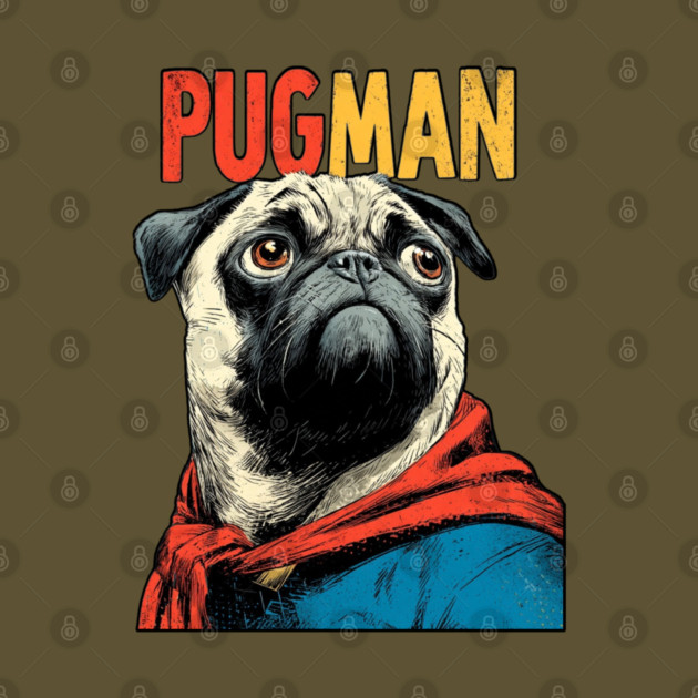 PugMan - The Superhero Pug We Deserve by TuncGK