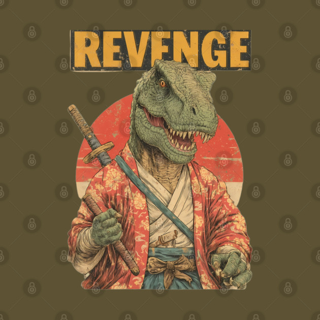 Samurai T-Rex Seeks Revenge - Dinosaur Warrior Art by TuncGK