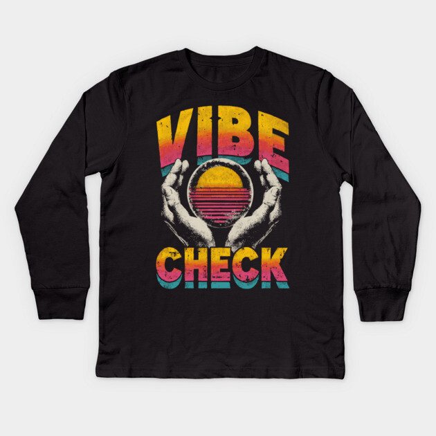 Vibe Check - Retro 80s Sunset Aesthetic Meme Kids Long Sleeve T-Shirt by TuncGK