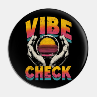 Vibe Check - Retro 80s Sunset Aesthetic Meme Pin