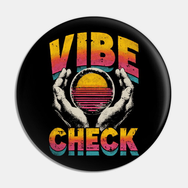Vibe Check - Retro 80s Sunset Aesthetic Meme Pin by TuncGK