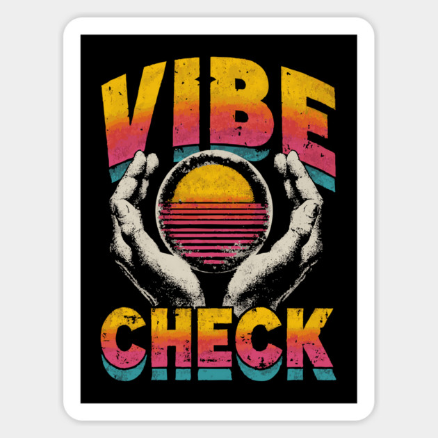 Vibe Check - Retro 80s Sunset Aesthetic Meme Magnet by TuncGK