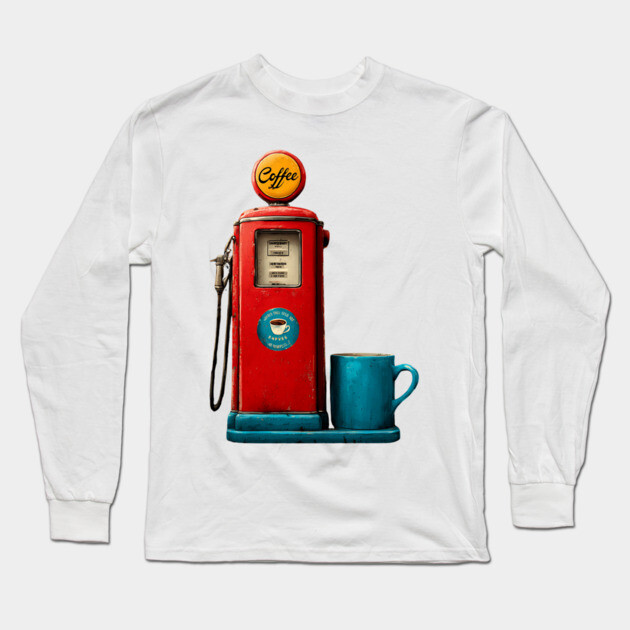 Coffee Stop - Vintage Gas Pump Caffeine Station Long Sleeve T-Shirt by TuncGK