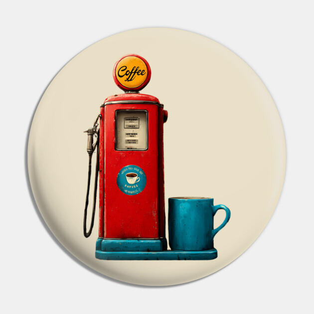 Coffee Stop - Vintage Gas Pump Caffeine Station Pin by TuncGK