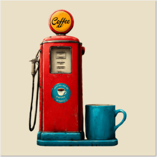 Coffee Stop - Vintage Gas Pump Caffeine Station Posters and Art