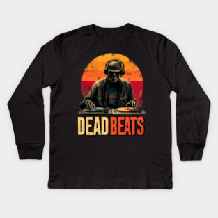 Deadbeats - Skeleton DJ Dropping Sick Beats Kids Long Sleeve T-Shirt