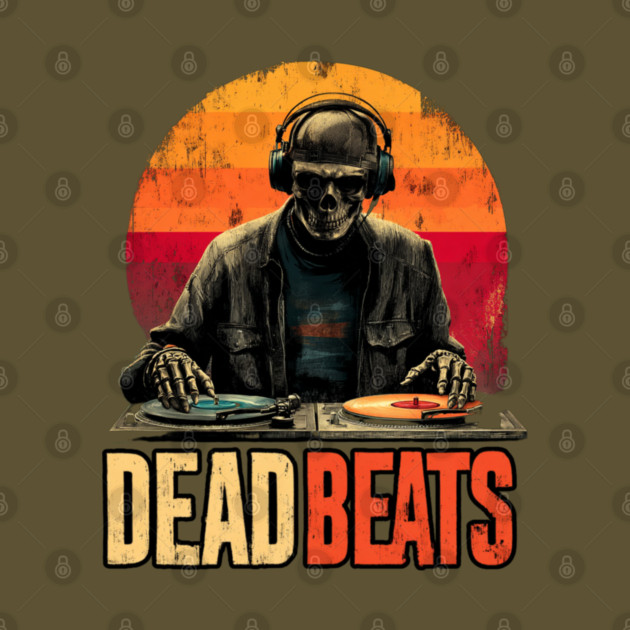 Deadbeats - Skeleton DJ Dropping Sick Beats by TuncGK