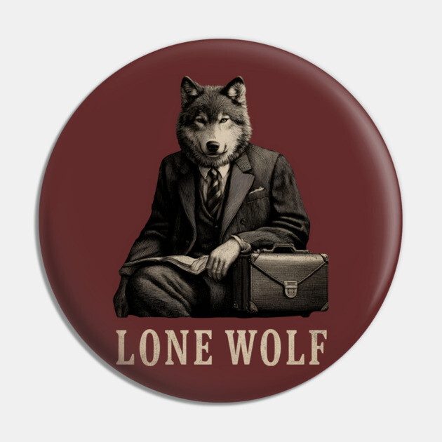 Lone Wolf Businessman - Corporate Alpha Mindset Pin by TuncGK