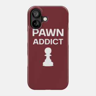 Pawn Addict - Minimalist Chess Obsession Design Phone Case