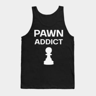 Pawn Addict - Minimalist Chess Obsession Design Tank Top
