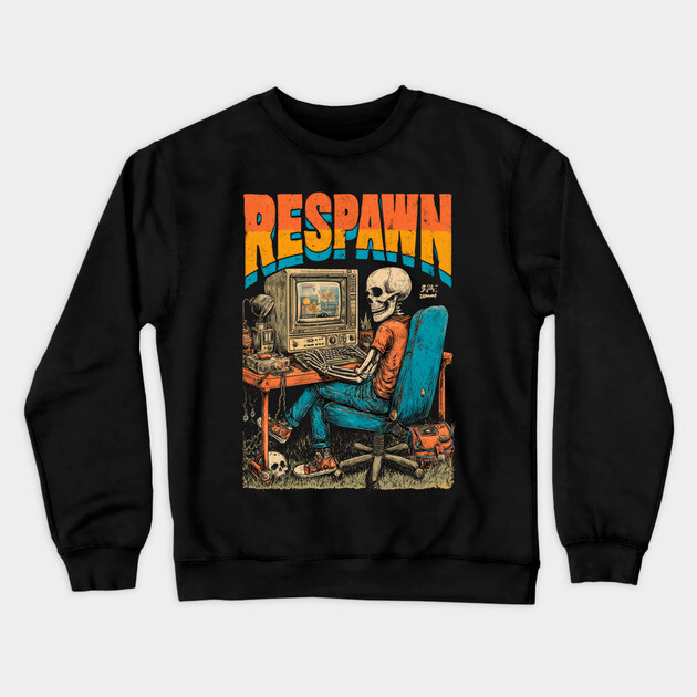 Respawn - Retro Computer Gamer Skeleton Design Crewneck Sweatshirt by TuncGK