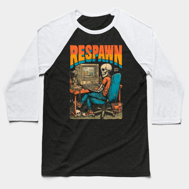 Respawn - Retro Computer Gamer Skeleton Design Baseball T-Shirt by TuncGK