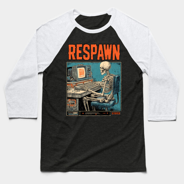 Respawn Skeleton Gamer - Dark Gaming Afterlife Baseball T-Shirt by TuncGK