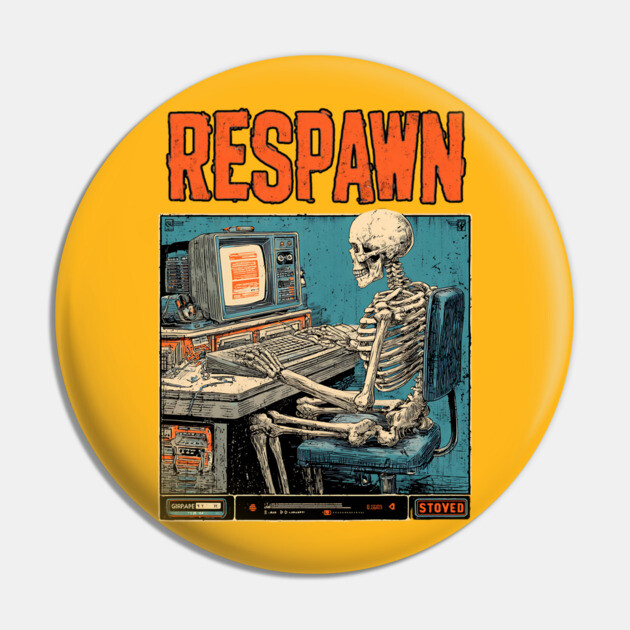 Respawn Skeleton Gamer - Dark Gaming Afterlife Pin by TuncGK