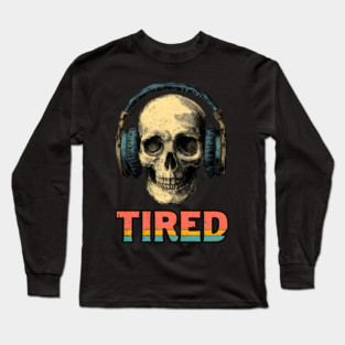 Tired Gamer Skull - Late Night Gaming Exhaustion Long Sleeve T-Shirt