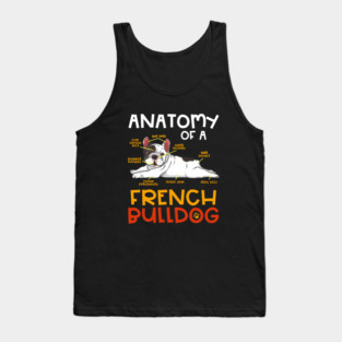 Anatomy of a French Bulldog! Funny Frenchie Lover Gift Tank Top