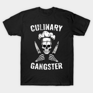 Culinary Gangster T-Shirt