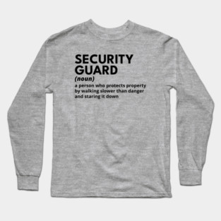 Security Guard - Funny Definition #1 Long Sleeve T-Shirt