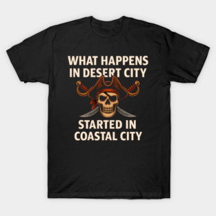 What Happens In Vegas Started In Oak Town – Pirate Skull Graphic Tee T-Shirt