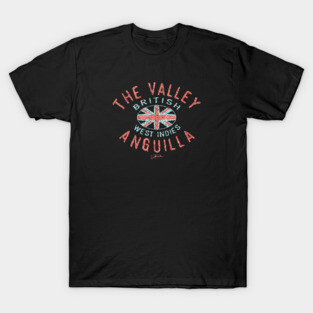 The Valley, Anguilla, British West Indies T-Shirt