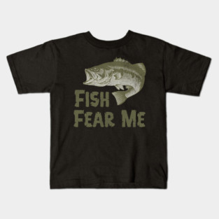 Fish Fear Me – Funny Bass Fishing Design Kids T-Shirt