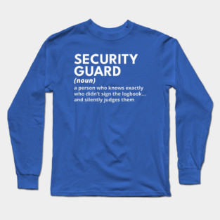 Security Guard - Funny Definition #2 Long Sleeve T-Shirt