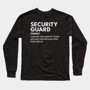 Security Guard - Funny Definition #5 Long Sleeve T-Shirt