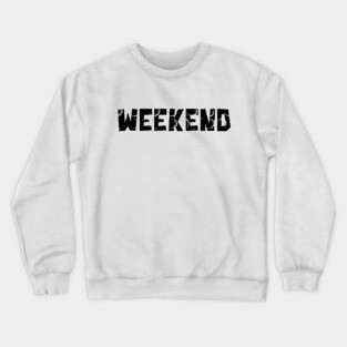 Weekend Crewneck Sweatshirt