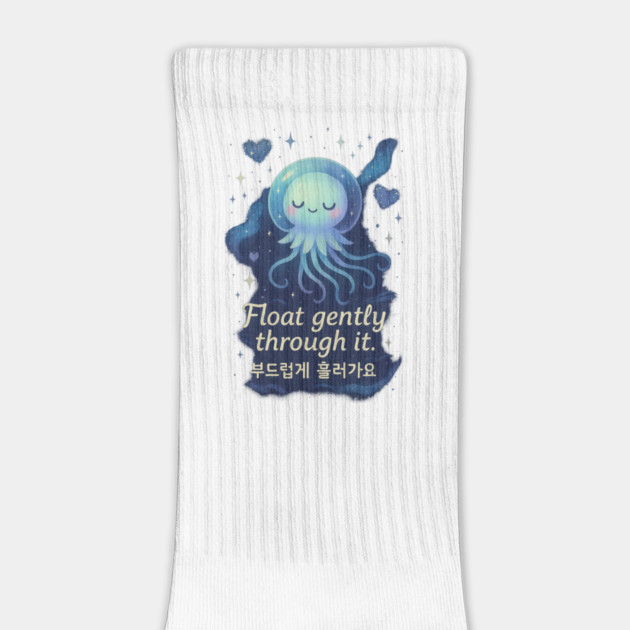 Float Gently Cosmic Jellyfish – Pastel Kawaii Mental Health Affirmation Design by Anne Lee