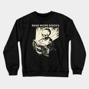 Skeleton Read More Books Crewneck Sweatshirt