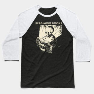 Skeleton Read More Books Baseball T-Shirt