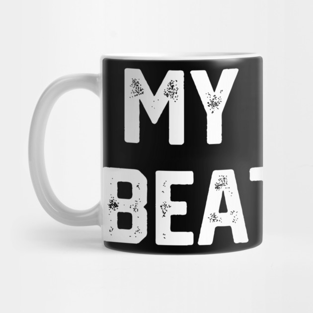 My Wife Beats Me by Litehouse Tees