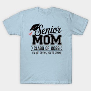Senior mom class of 2026 T-Shirt