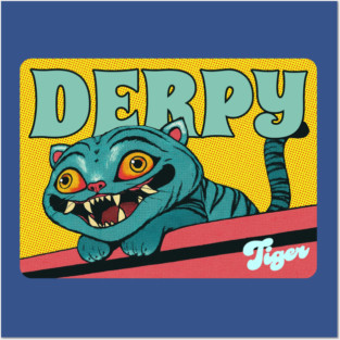 Derpy-Tiger Posters and Art