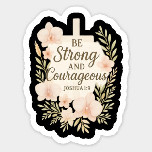 Be Strong and Courageous Christian Gift Magnet
