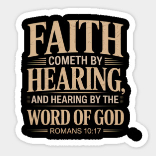 Faith Cometh By Hearing Romans 10:17 Magnet