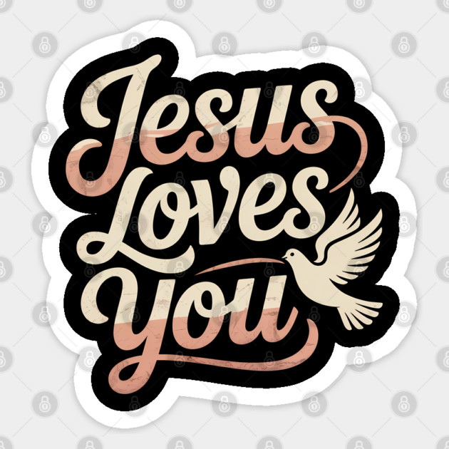 Jesus Loves You Christian Gift Sticker by Jonas 's Store