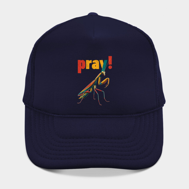 Pray! Colorful Mantis Tee for Nature Nerds & Insect Enthusiasts by TuncGK